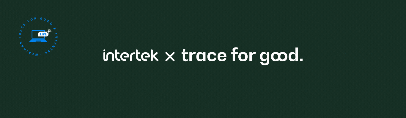 Webinar Trace For Good x Intertek - Webinar Trace For Good x Intertek --1